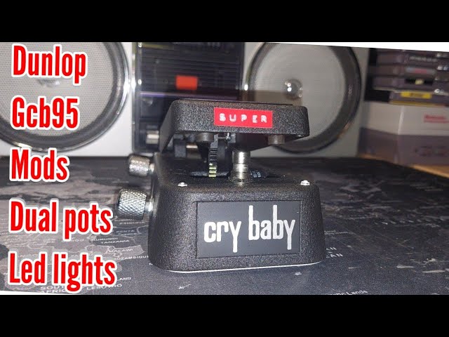 Dunlop Gcb95 Crybaby mod and led lights Rev-I - YouTube