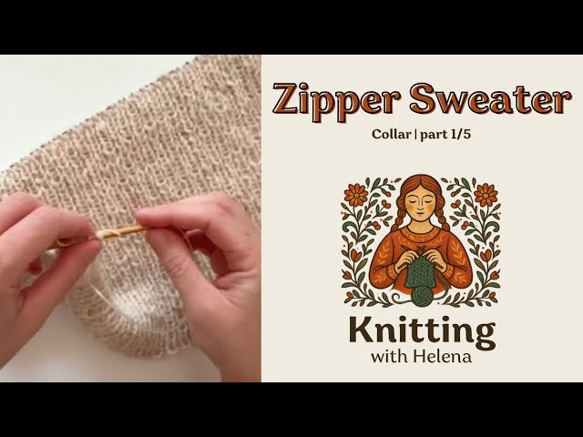 Zipper Sweater Guide | Collar | Part 1/5 - YouTube