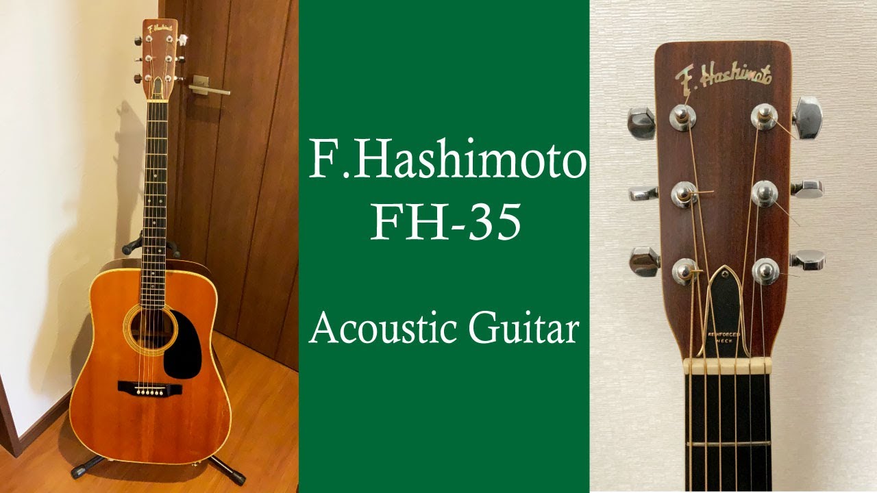 F.Hashimoto FH-35 Acoustic Guitar - YouTube