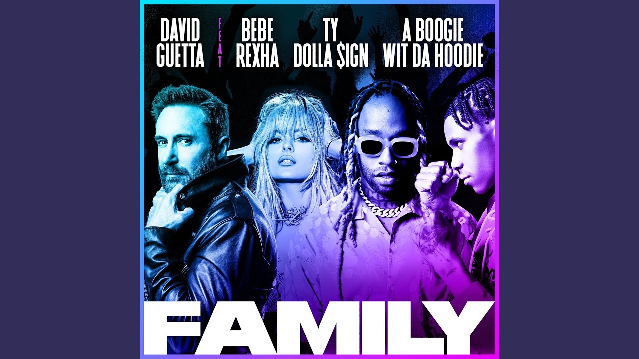 Family (feat. Bebe Rexha, Ty Dolla $ign & A Boogie Wit da Hoodie