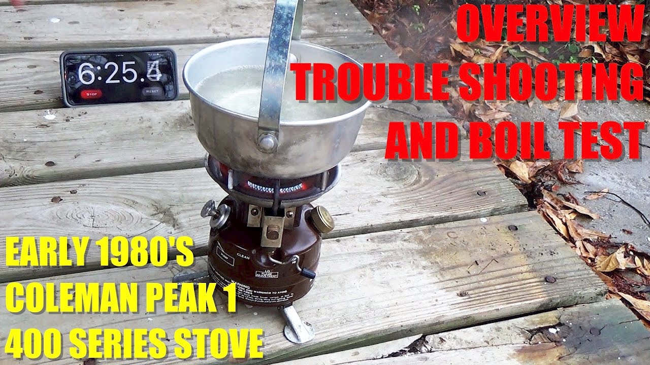 Coleman Peak 1 400 Series: Review, Troubleshooting, and Boil Test