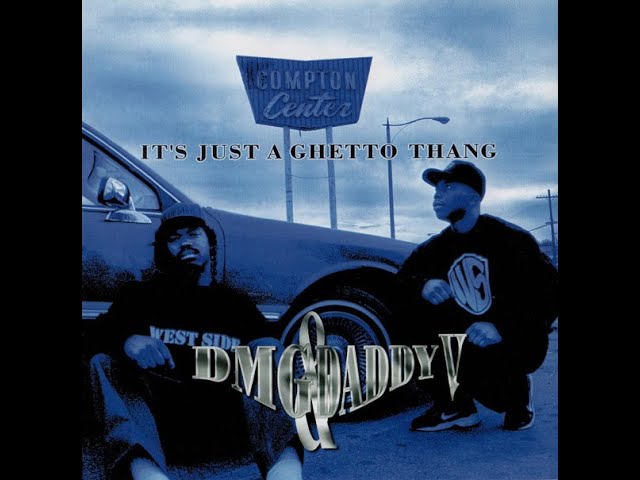 DMG & Daddy V ‎- It's Just A Ghetto Thang (1997) [FULL ALBUM
