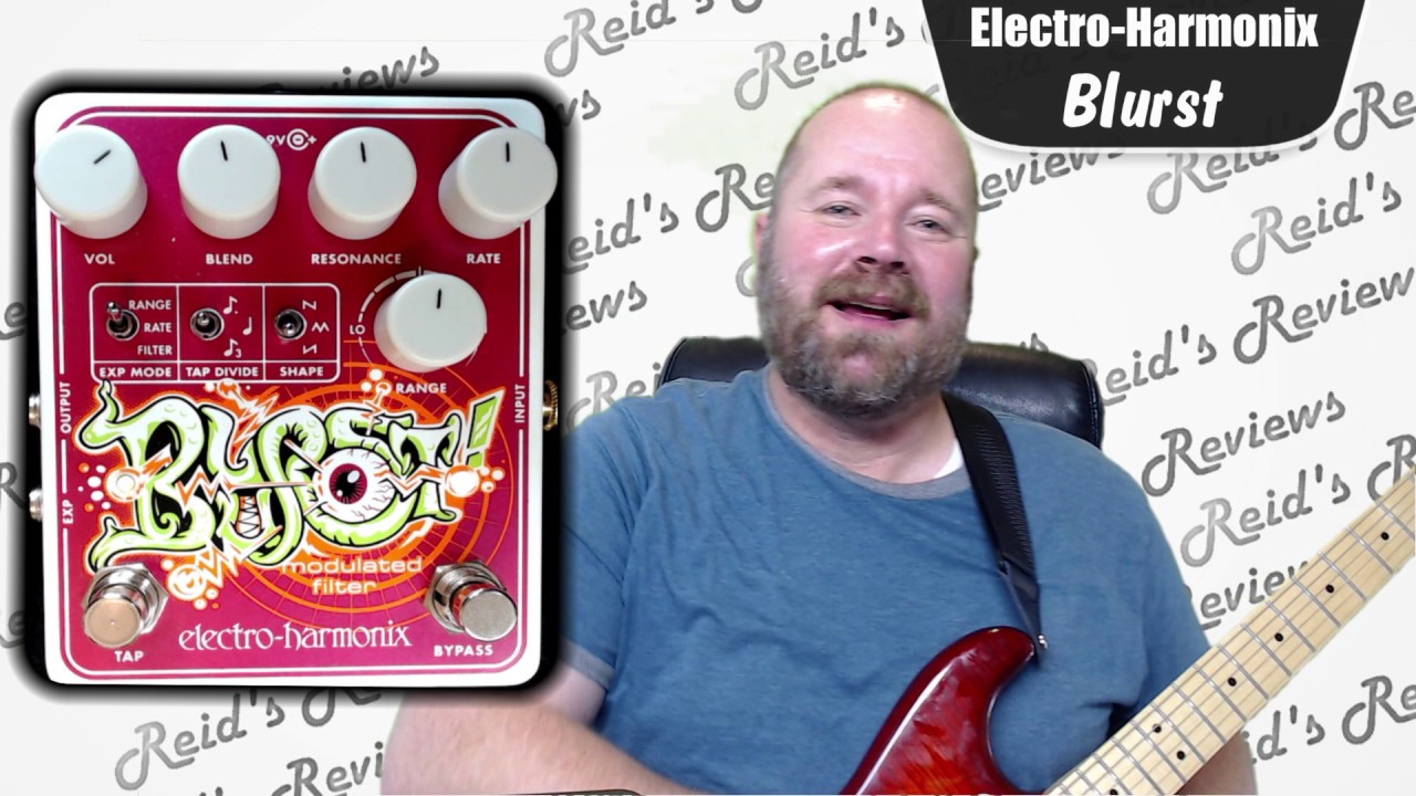 Psychedelic! Electro-Harmonix BLURST Modulated Filter EHX Guitar