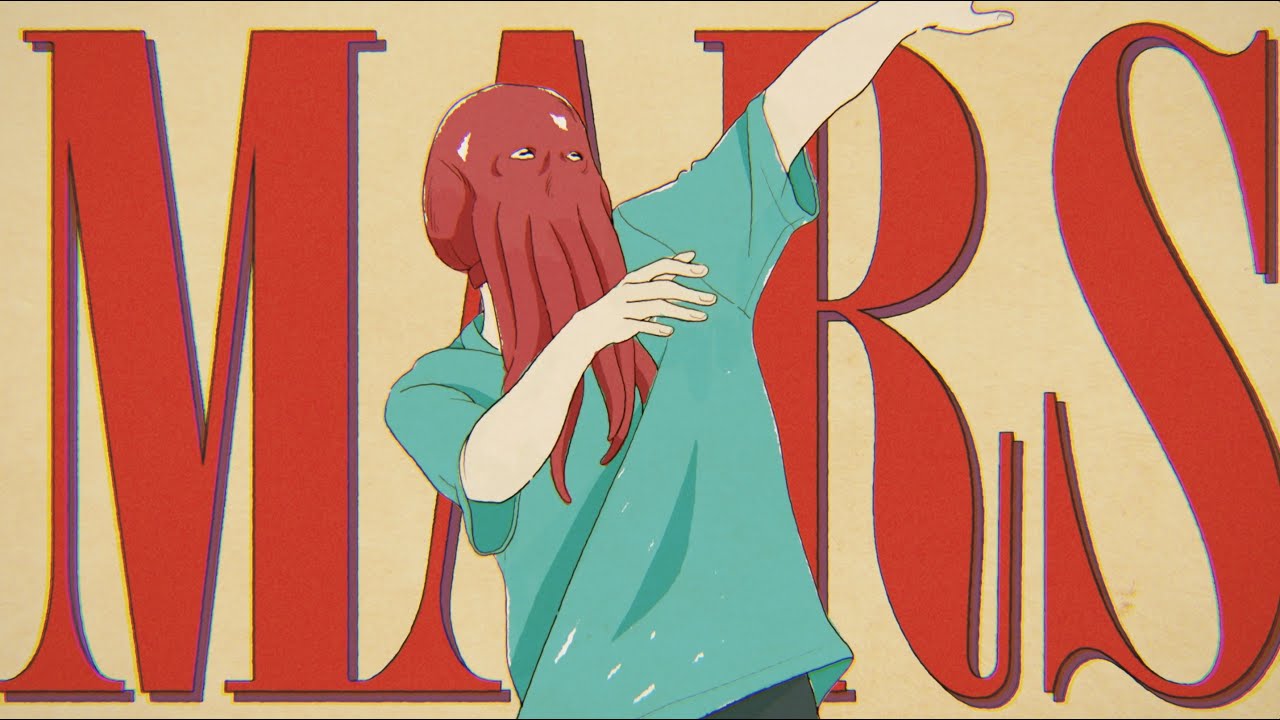 ヨルシカ「火星人」｜WORKS｜P.I.C.S.