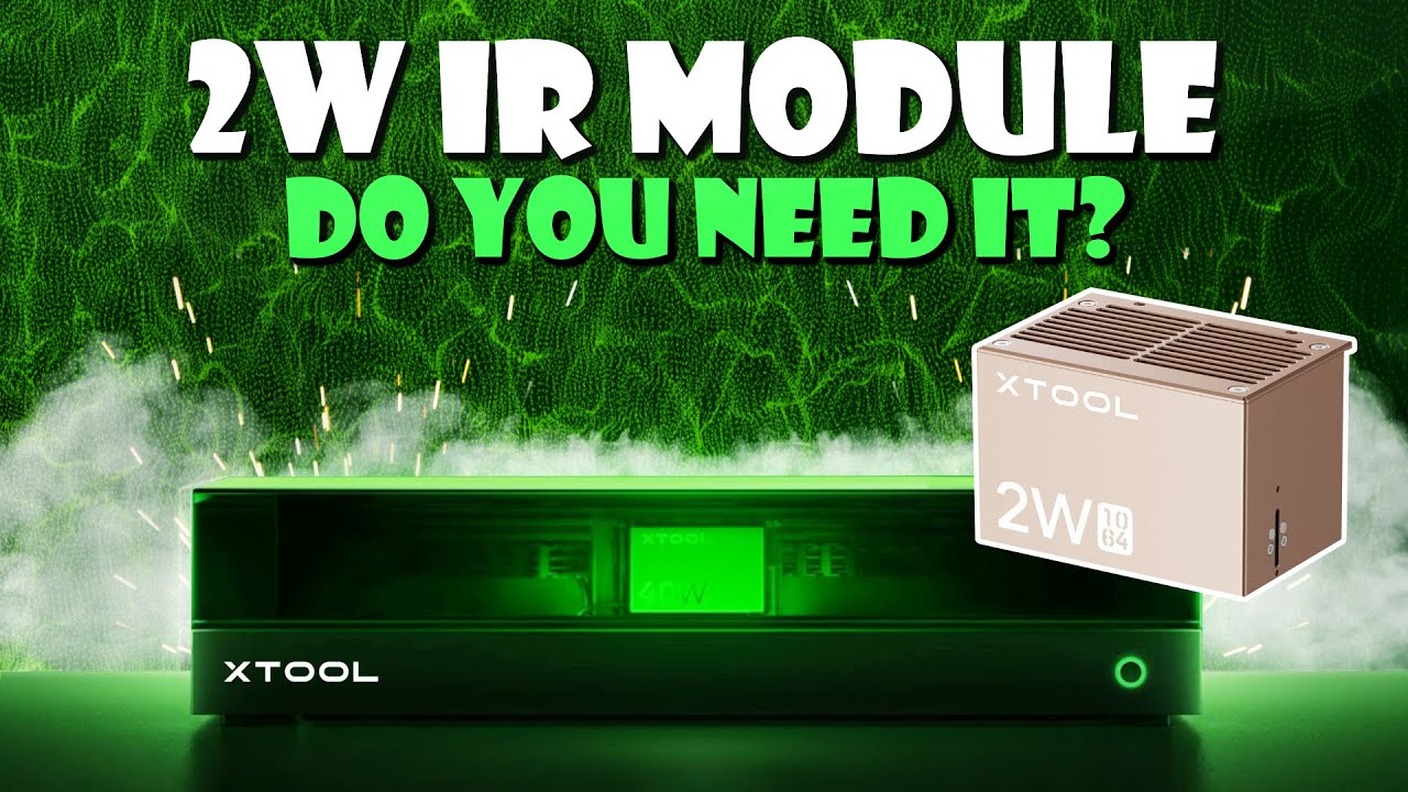 xTool 2W 1064nm Module - Do you need it? - YouTube
