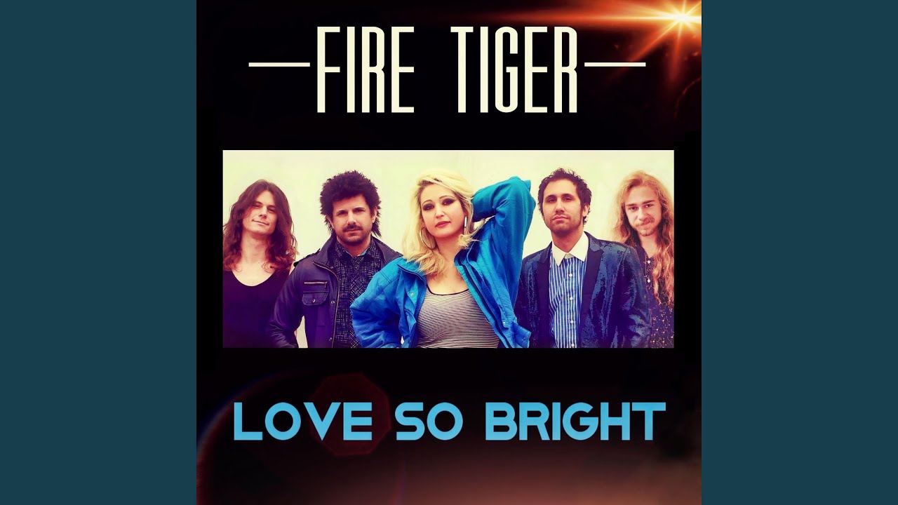 FIRE TIGER (US) / Love So Bright + 1