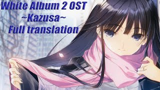 White Album 2 Original Soundtrack ~Kazusa~ (Fully Translated