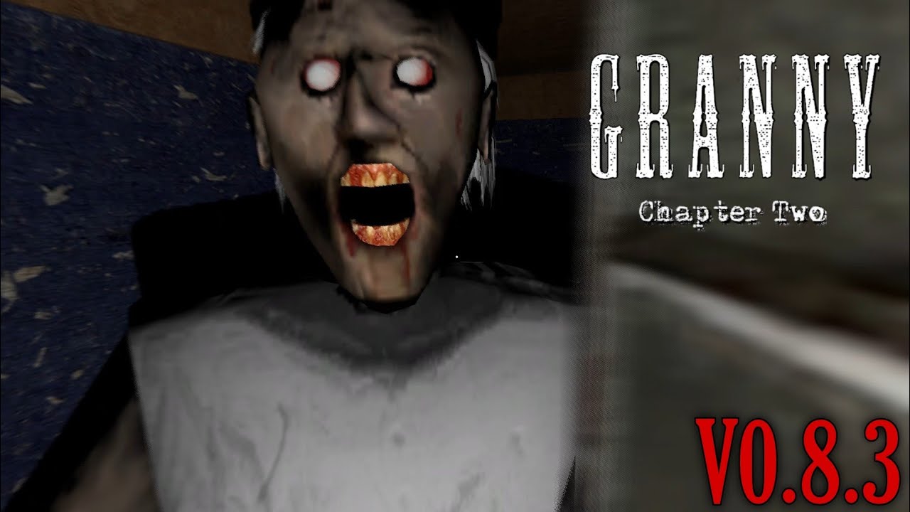 Granny Chapter Two (PC) Version 0.8.3 Full Gameplay - YouTube