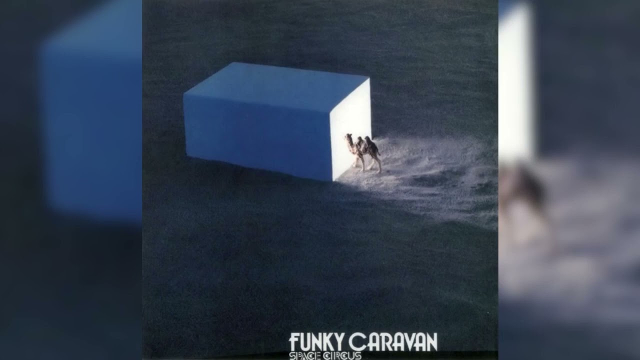 Space Circus – Funky Caravan | MMR