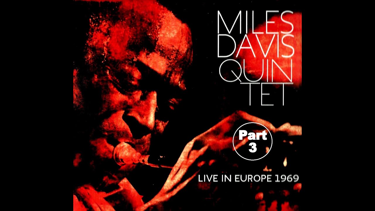 Miles̲ D̲av̲is Q̲u̲intet – ̲L̲i̲ve In E̲u̲rope 196̲9̲(T̲h̲e̲