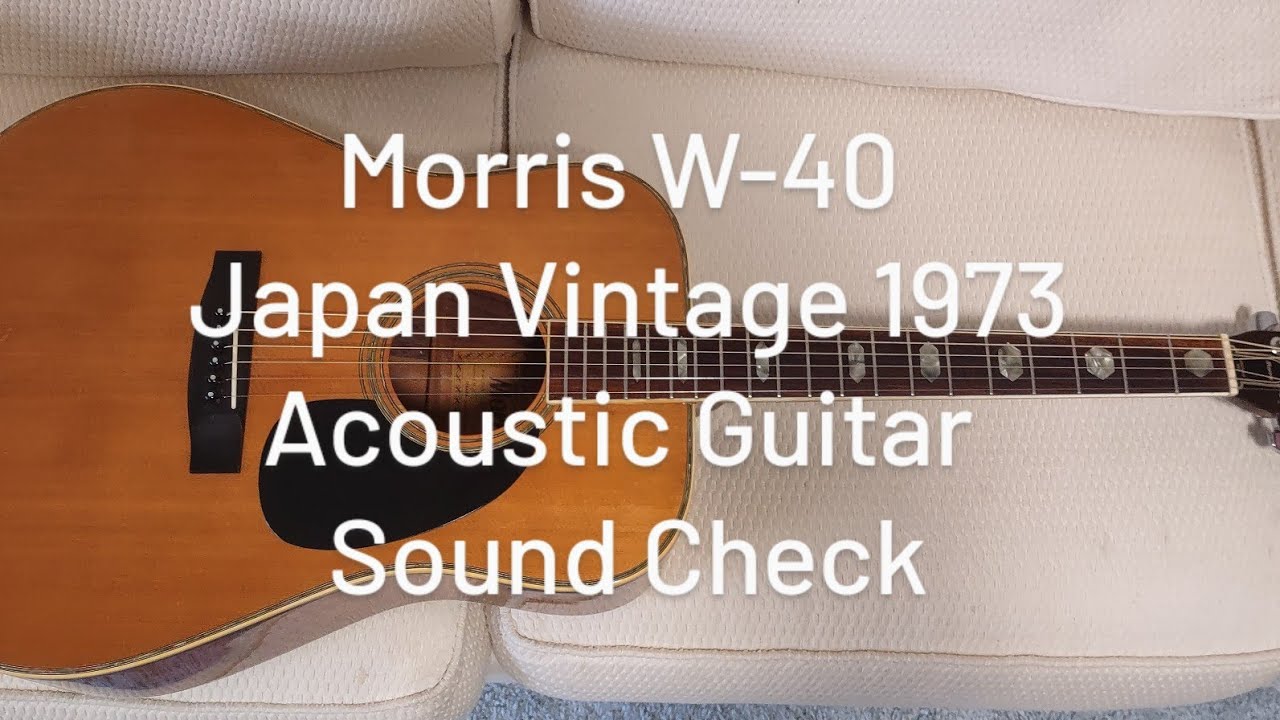 Guitar Sound Review & Check Morris W-40 1973 Japan Vintage