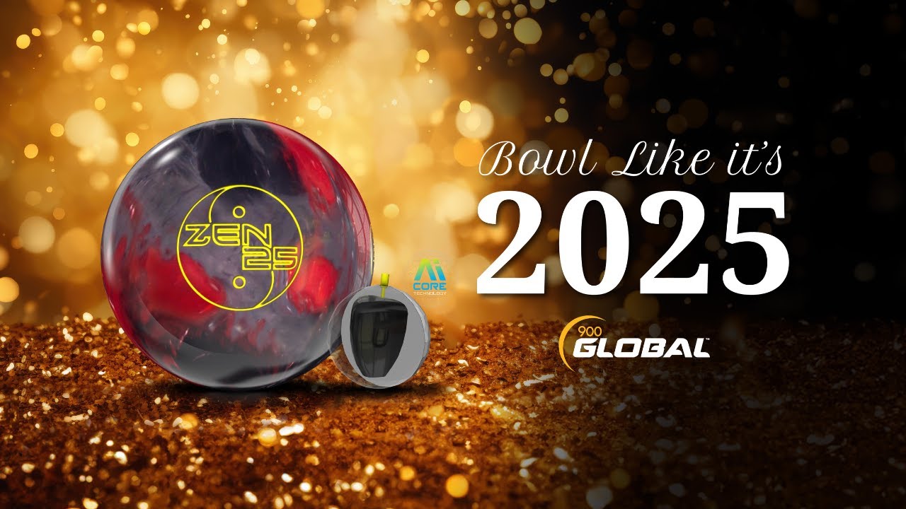 Zen 25 | Bowl Like It's 2025 | 900 Global - YouTube