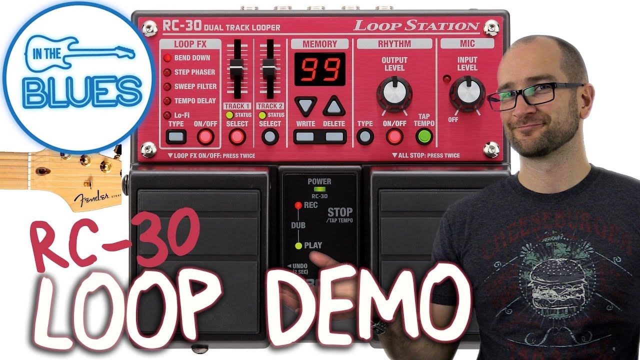 BOSS RC 30 Loop Station Guitar Demo - YouTube