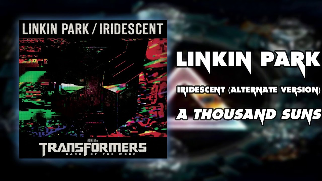 Linkin Park - Iridescent (Alternate Version) - YouTube