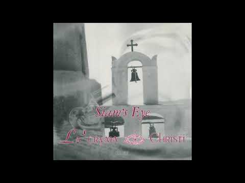 LA'CRYMA CHRISTI - Siam's Eye - YouTube