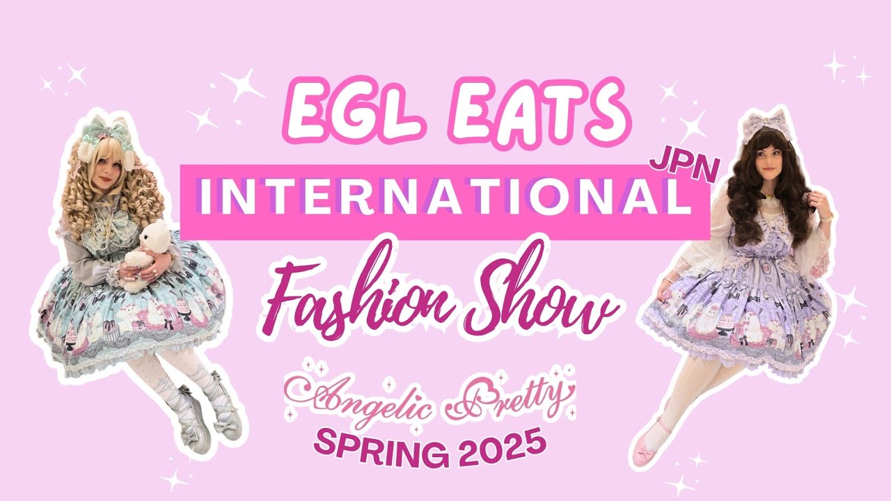 EGL EATS Int: Angelic Pretty Spring 2025 Fashion Show - YouTube
