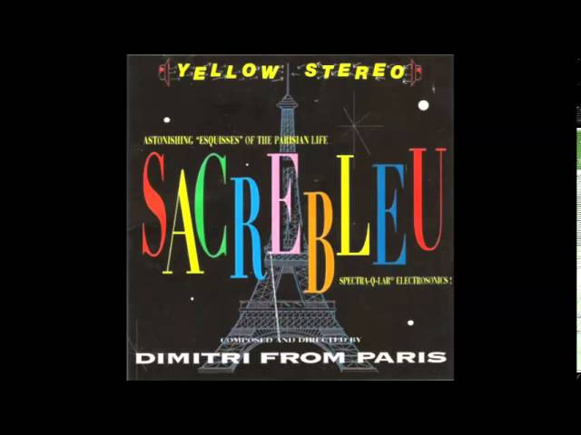 Dimitri From Paris - Sacrebleu (Full Album Vinyl) - YouTube