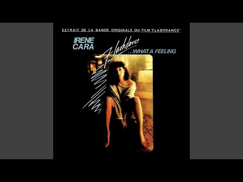 Irene Cara - Flashdance What A Feeling (Remastered) [Audio HQ