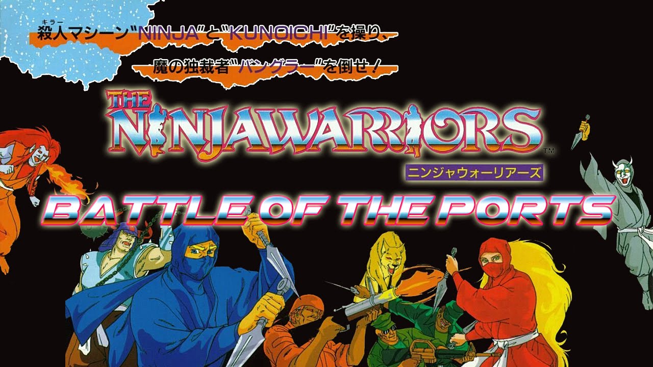 Battle of the Ports - The Ninja Warriors - ザ・ニンジャ