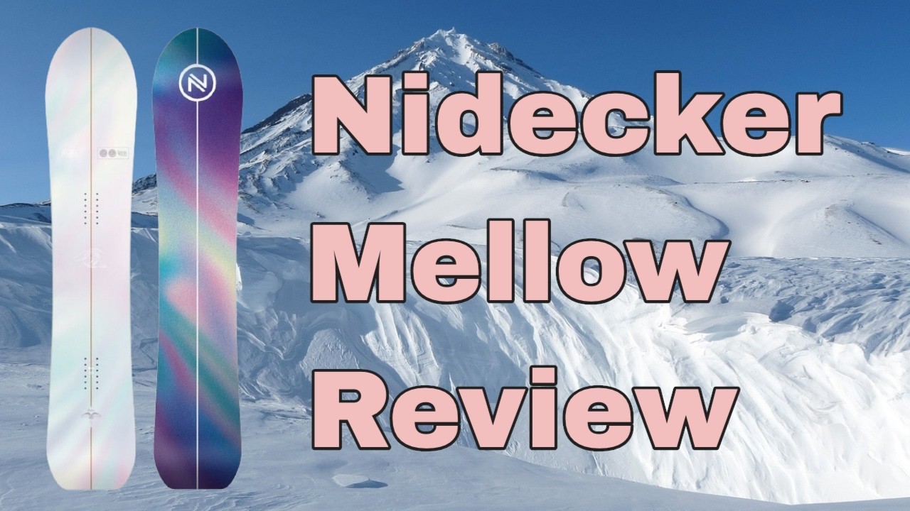 The 2025 Nidecker Mellow Snowboard Review - YouTube