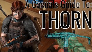 A Casual's Guide to Thorn | Rainbow 6 Siege - YouTube