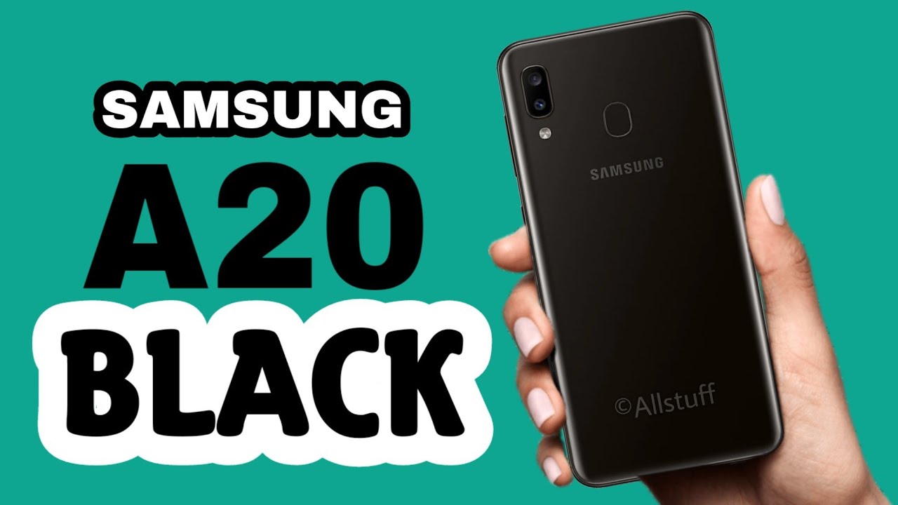 SAMSUNG A20 Black Color | All Stuff - YouTube