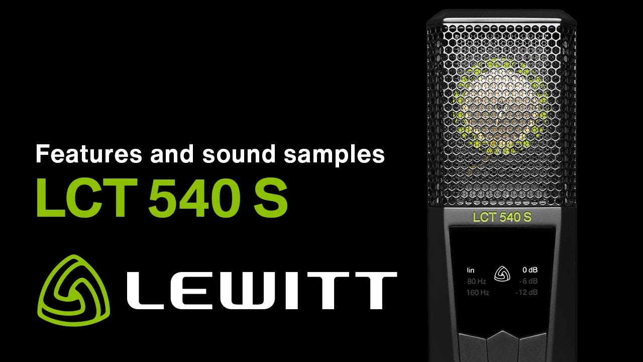 LCT 540 S Recording Microphone - Product Features and Sound