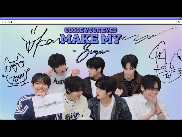 Making a meaningful and cool autograph ✍🏻✨ | CLOSE YOUR EYES