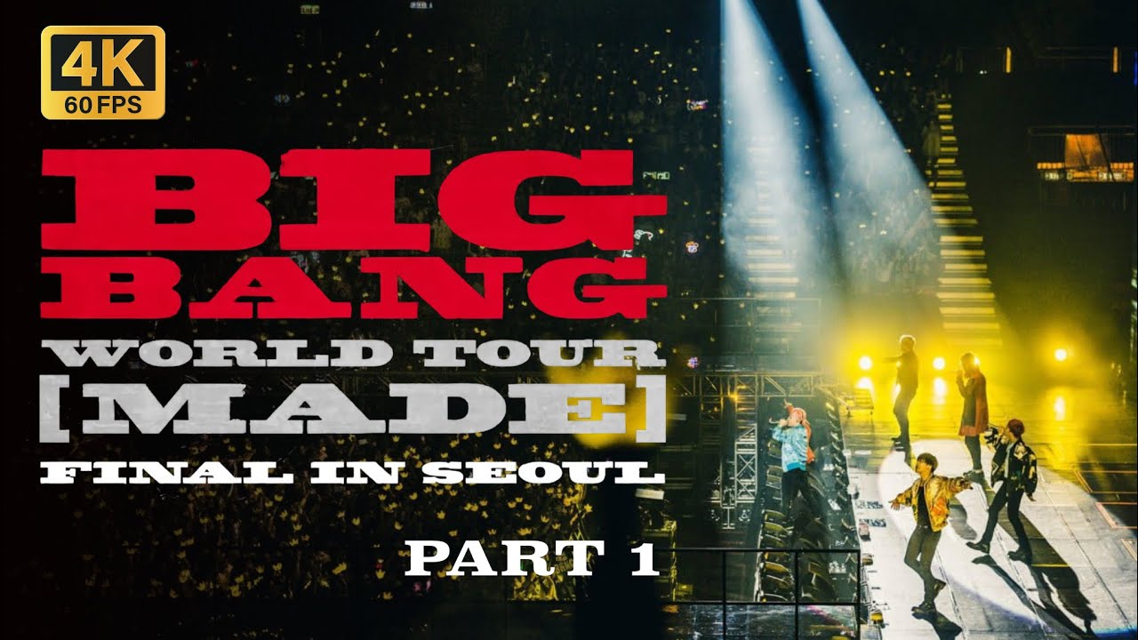 4K】2015 BIGBANG WORLD TOUR MADE IN SEOUL -- PART1 - YouTube