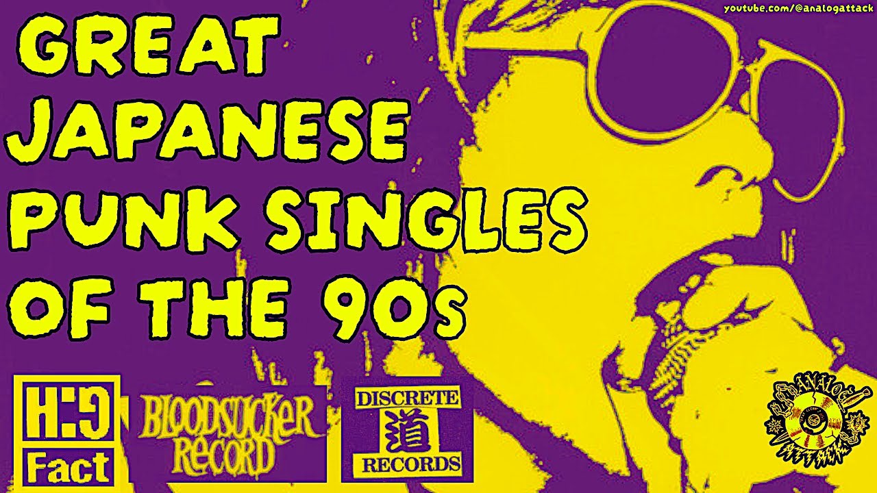 Great JAPANESE PUNK Singles of the 90s [90年代日本パンク名作7