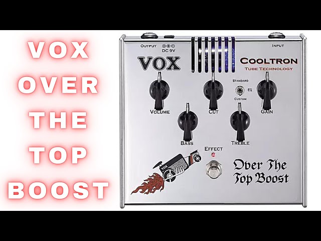 Vox Over The Top Boost Cooltron - YouTube