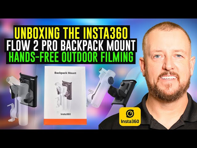Unboxing the Insta360 Flow 2 Pro Backpack Mount | Hands-Free