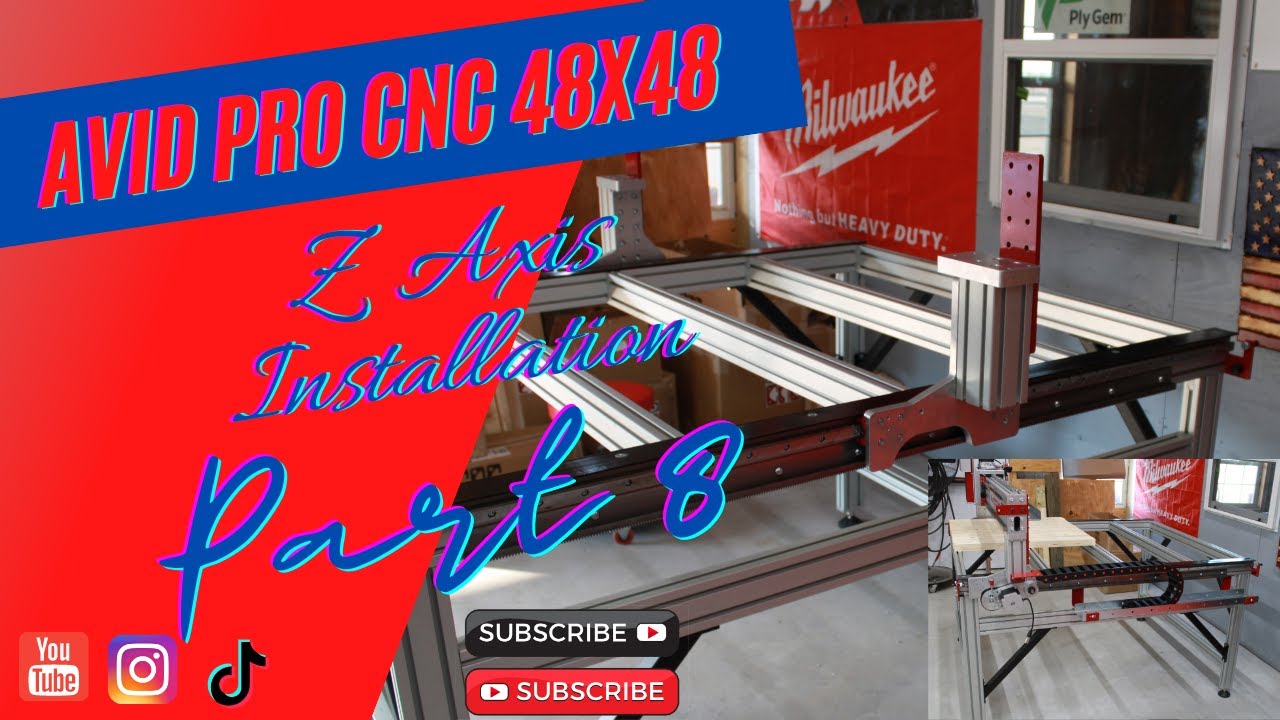 Avid Cnc Router Pro 48x48 Z Axis Installation Part 8 - YouTube