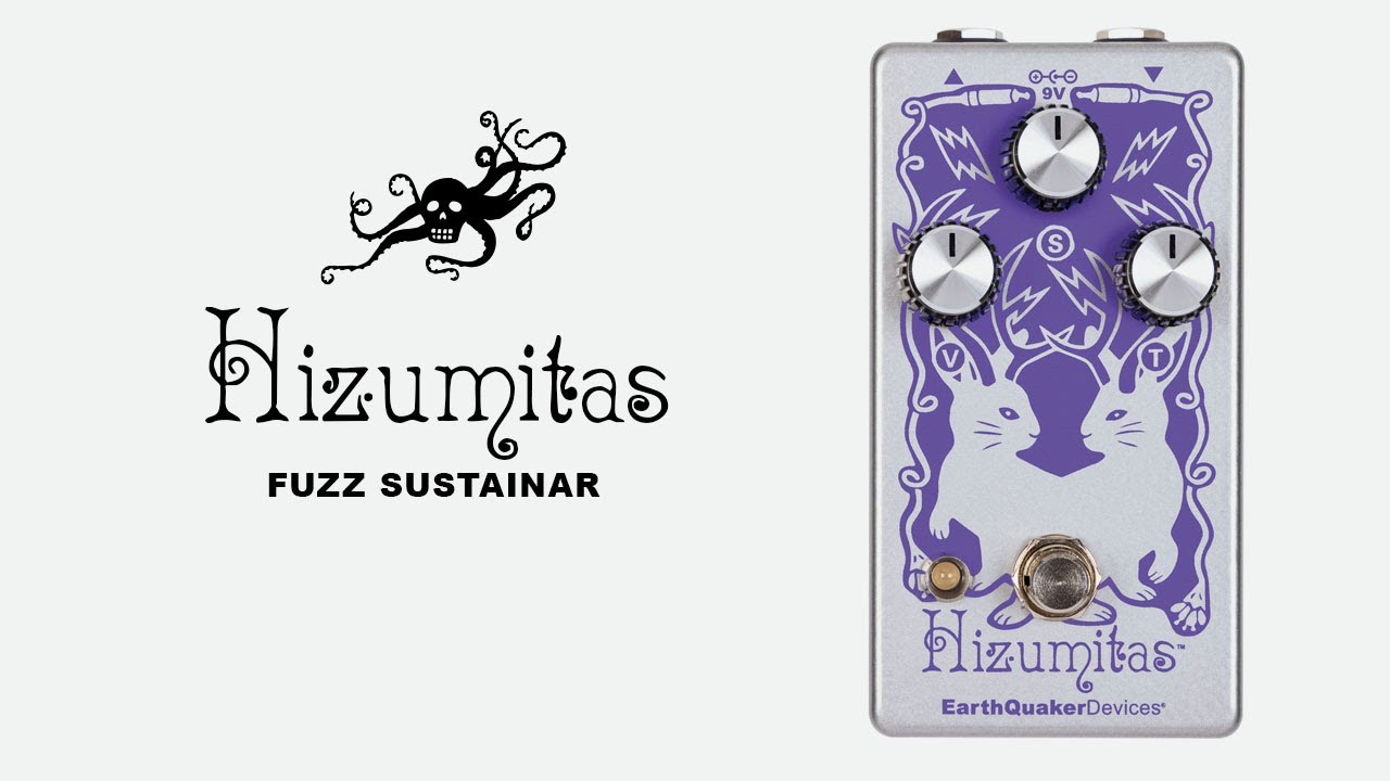 EarthQuaker Devices Hizumitas（ファズ/ディストーション）LEQD