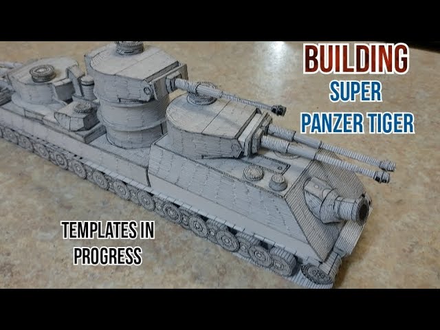 Building🇩🇪Super Panzer Tiger🇩🇪 (German Fictional Super Heavy