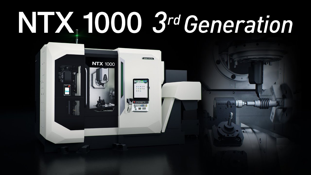 複合加工機 「NTX 1000 3rd Generation」 | 動画 | DMG MORI