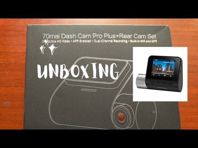 Unboxing 70mai Dash Cam Pro Plus + Rear Cam Set | 70mai a500s with