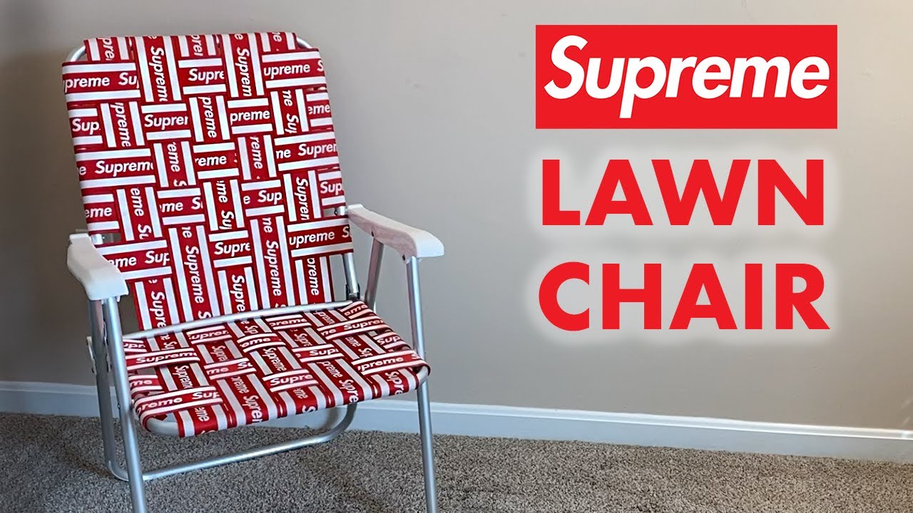 The SUPREME LAWN CHAIR is PERFECT for the Summer! - YouTube