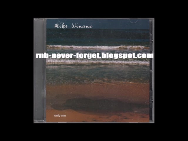Mike Winans - Only Me (2003) Rare Indie R&B - YouTube