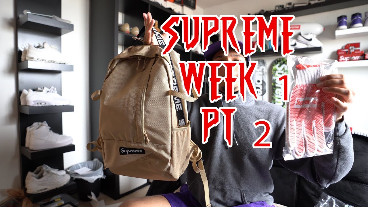 Supreme Week 1 (Tan Backpack Review + Work Gloves) SS18 Pt. 2