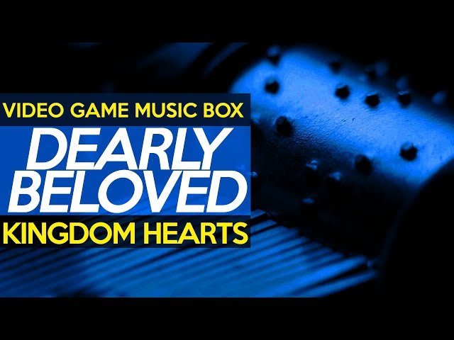 Kingdom Hearts: Dearly Beloved || Video Game Music Box - YouTube