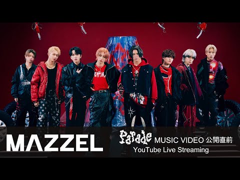 MAZZEL 'Parade' Music Video 公開直前 -YouTube Live- - YouTube