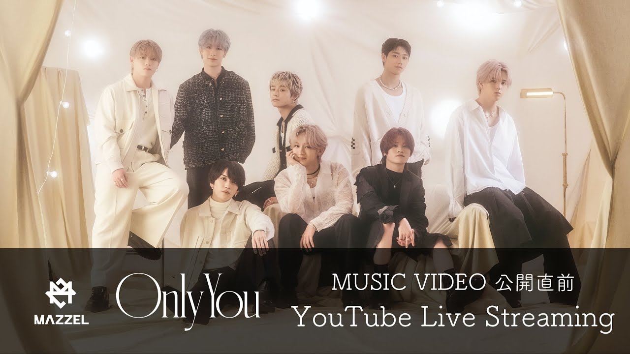 MAZZEL 'Only You' Music Video公開直前 -YouTube Live- - YouTube