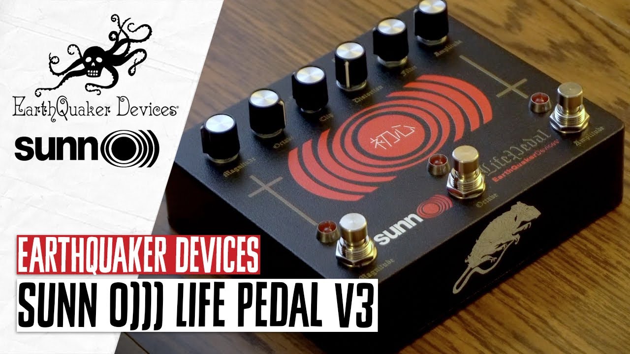 EarthQuaker Devices Life Pedal V3 - ドゥームメタルバンド「Sunn O