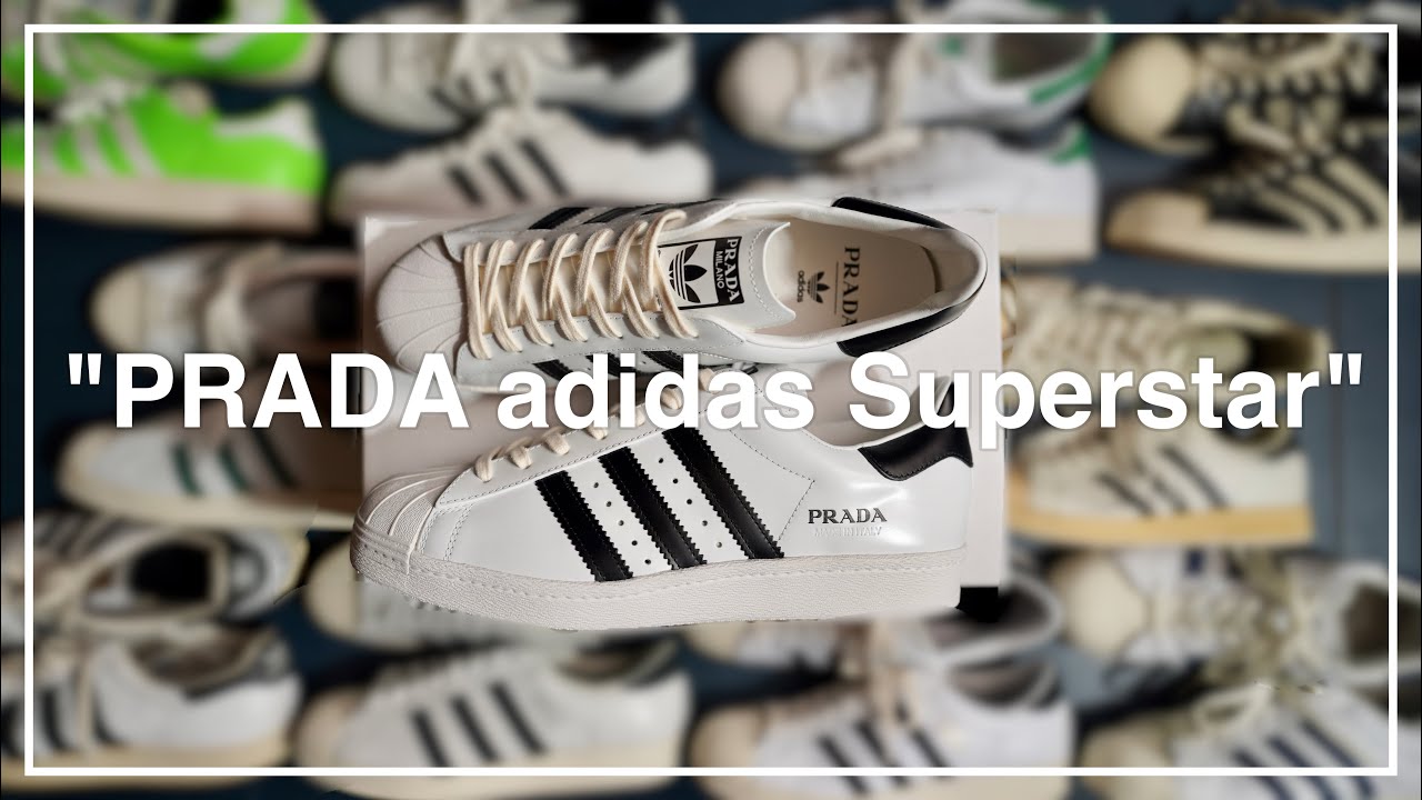Sneakers] Adidas Superstar Prada - YouTube