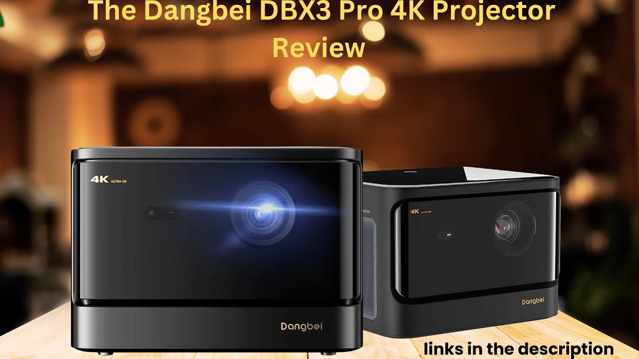 Dangbei DBX3 Pro 4K Projector Review: Ultimate Home Theater
