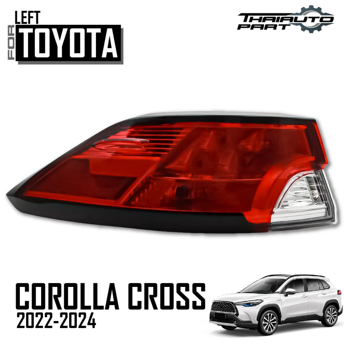 Left LH Tail Lamp Rear Light For Toyota Corolla Cross LE 2022-2024