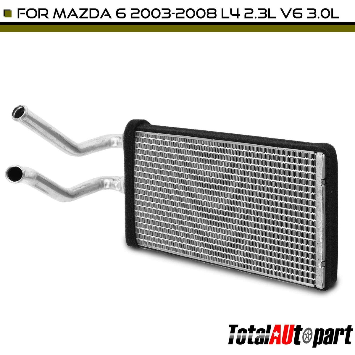 HVAC Heater Core for Mazda 6 2003 2004 2005 2006 2007 2008 2.3L
