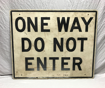 Vintage Single Sided Metal One Way Do Not Enter Street Road Sign