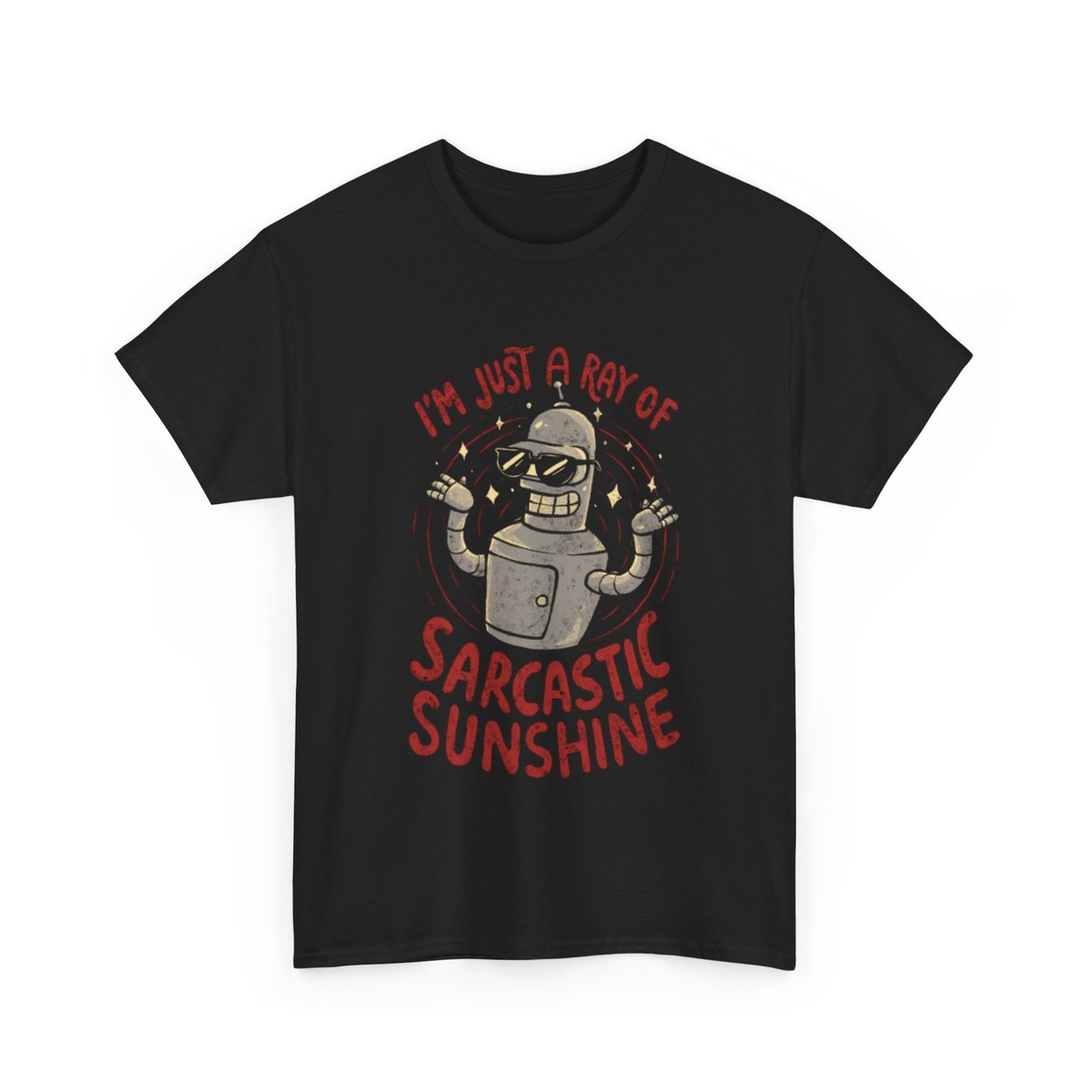 Futurama T-Shirt | Bender Shirt | Sarcastic Sunshine T-Shirt | eBay